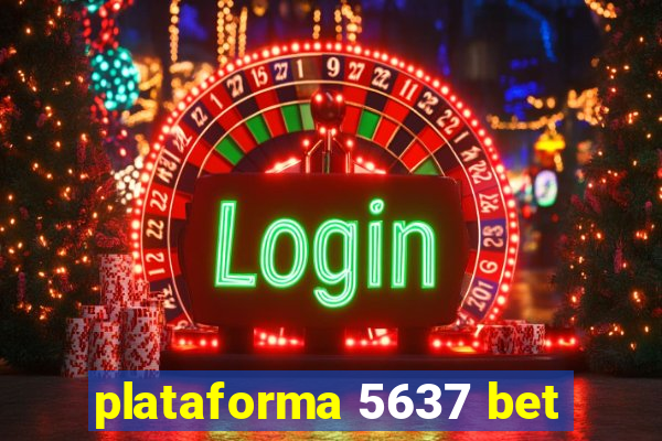 plataforma 5637 bet